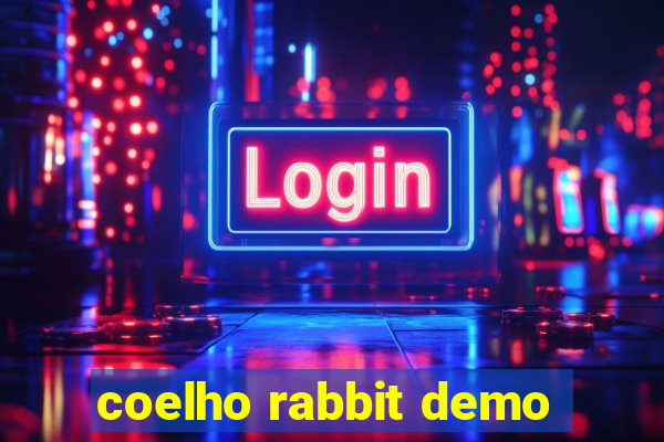 coelho rabbit demo